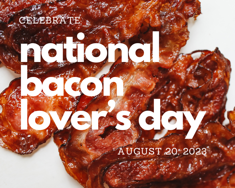 Savor the Sizzle Exploring the Delights of Bacon on National Bacon